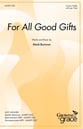 For All Good Gifts Unison choral sheet music cover